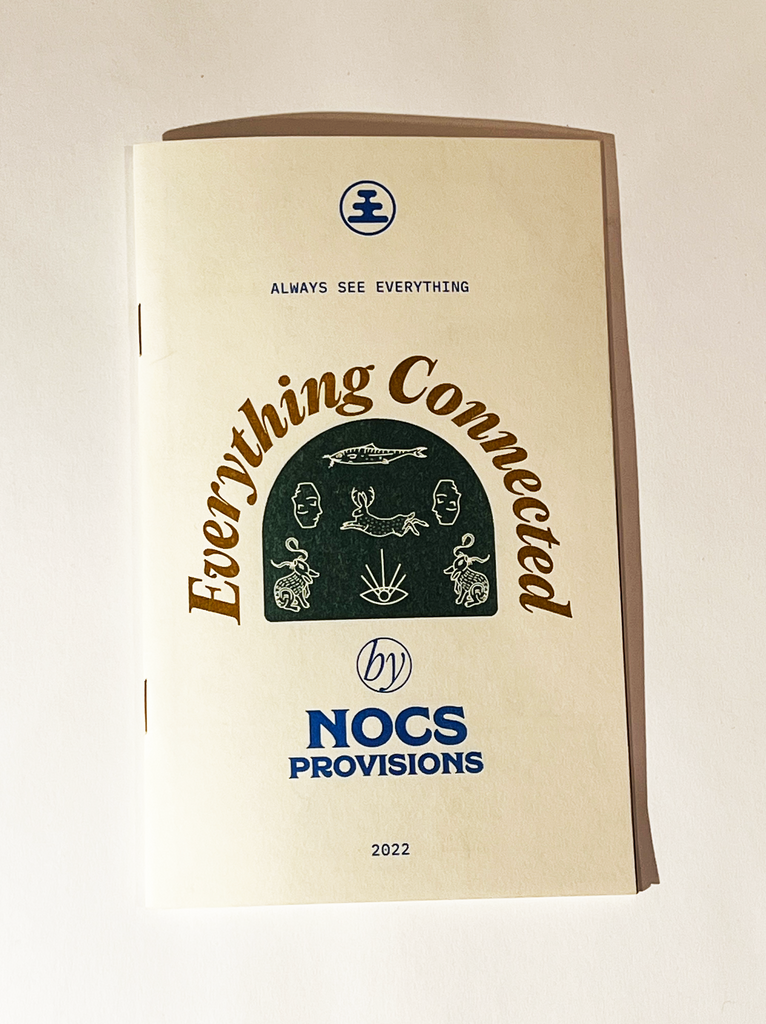 2022 Nocs Zine: Everything Connected by Nocs Provisions
